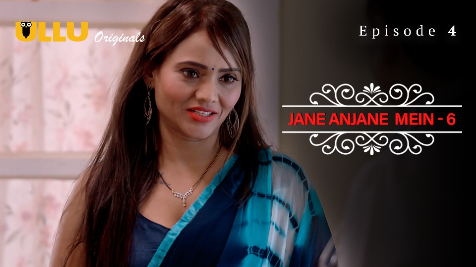 Ullu Charmsukh Web Series Jane Anjane Mein-6 Episode-4