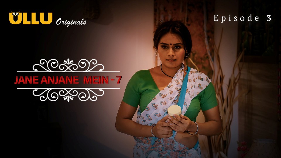 Ullu Charmsukh Web Series Jane Anjane Mein-7 Episode-3