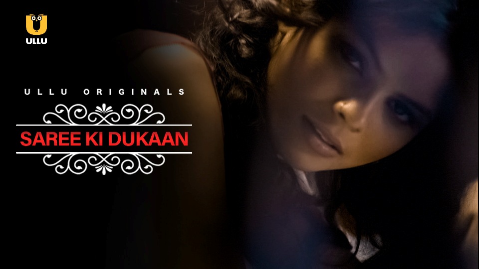 Ullu Charmsukh Web Series Saree Ki Dukaan